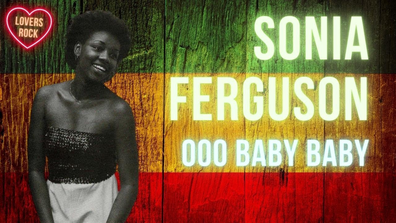 Sonia Ferguson - OOO Baby Baby - Lovers Rock - (1979)