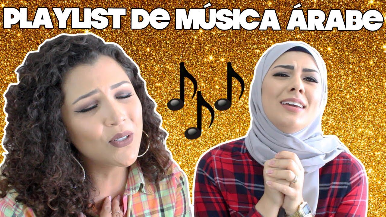 PLAYLIST DE MÚSICA ÁRABE com  Naheda Beydoun! | Mag Halat
