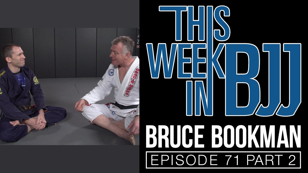 This Week in BJJ Episode 71 - Bruce Bookman Part 2 of 2