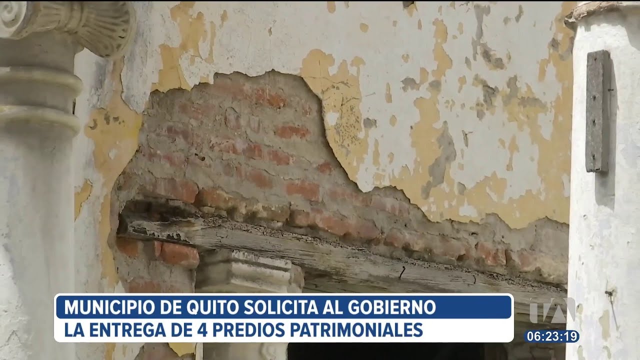 Municipio de Quito pide al Gobierno cuatro predios patrimoniales