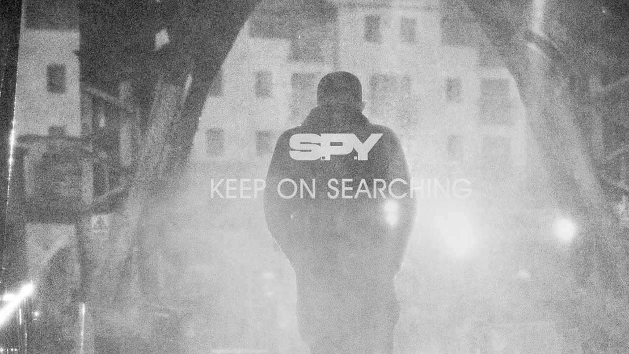 S.P.Y - Keep On Searching