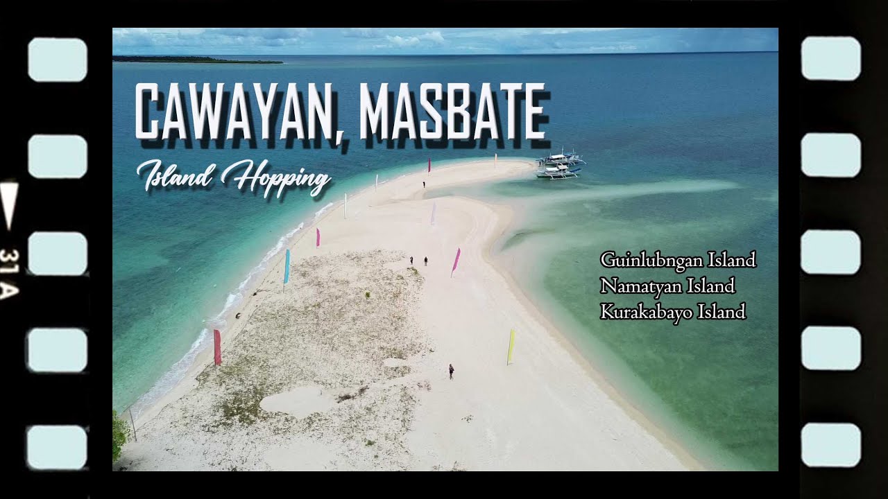 Island Hopping in CAWAYAN, MASBATE