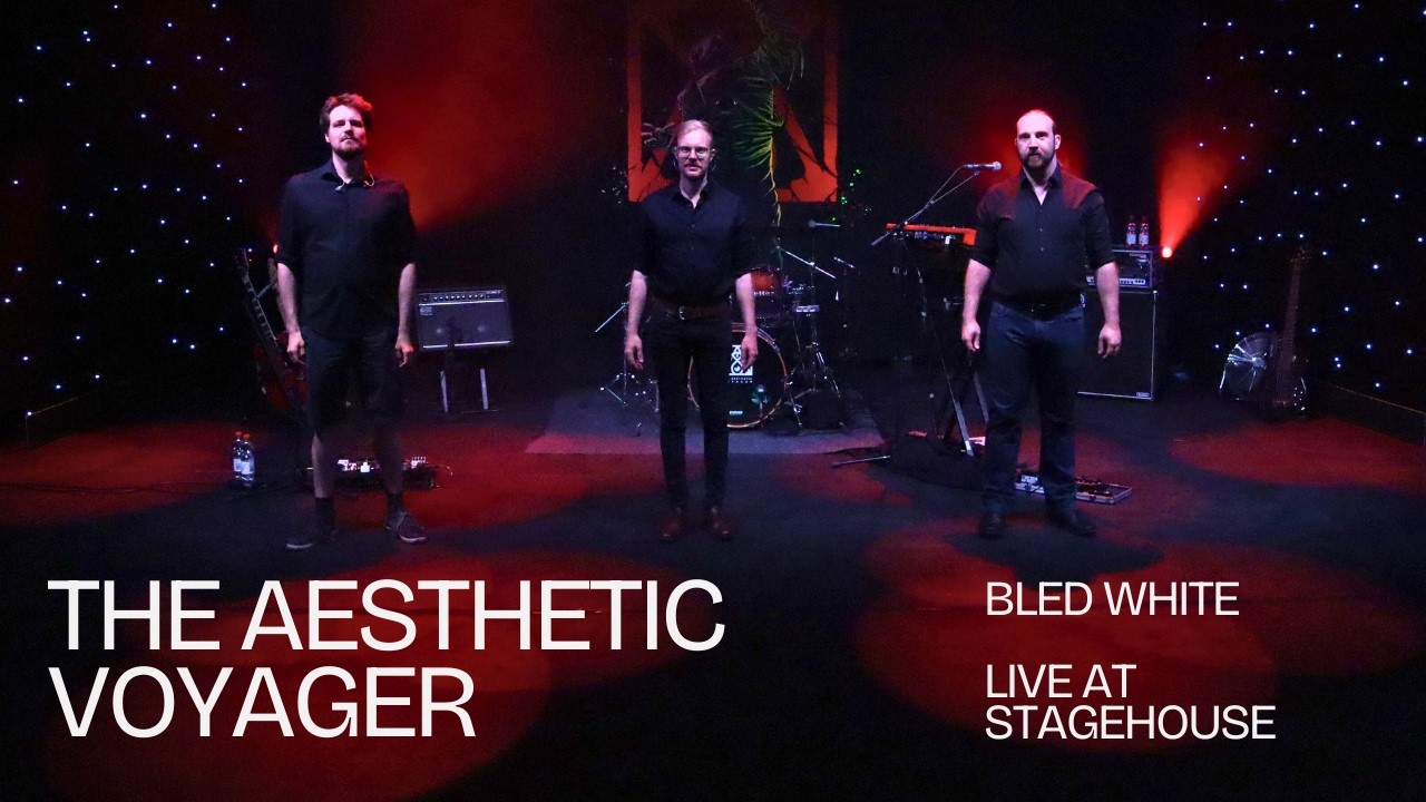 The Aesthetic Voyager - Bled White (Live @stagehousetv 2025)