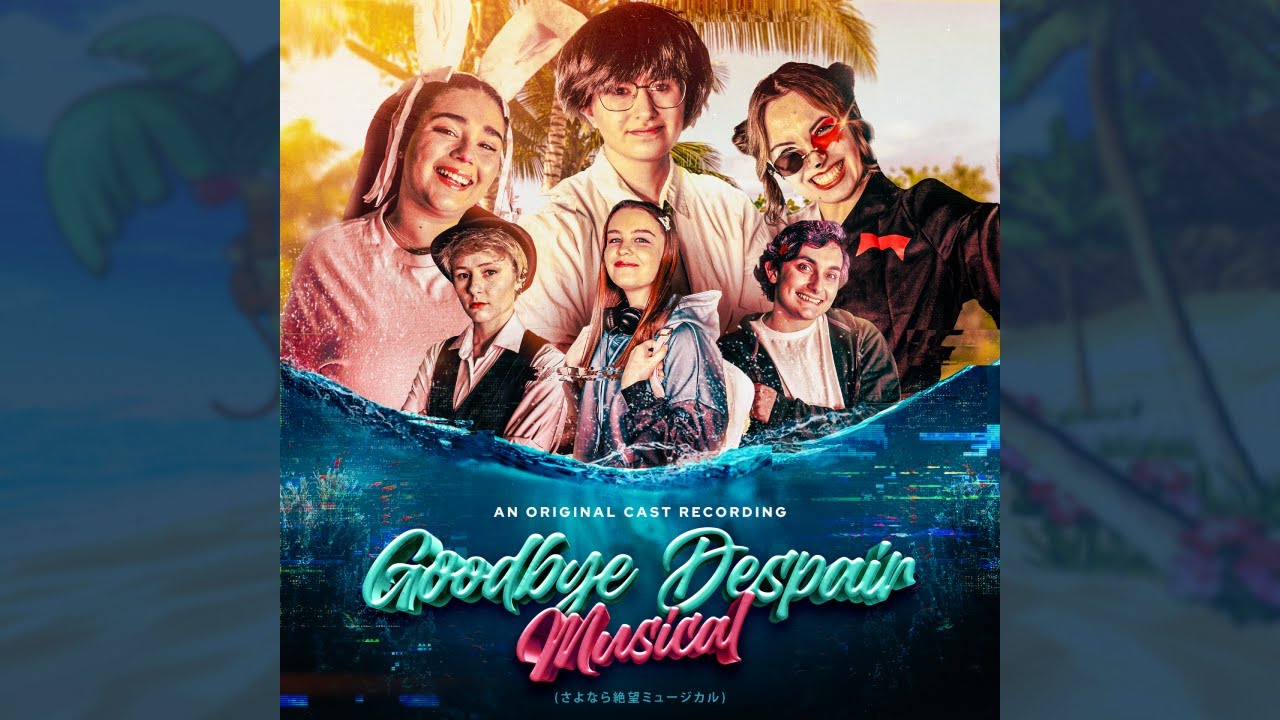 Goodbye Despair Musical - The Complete Album