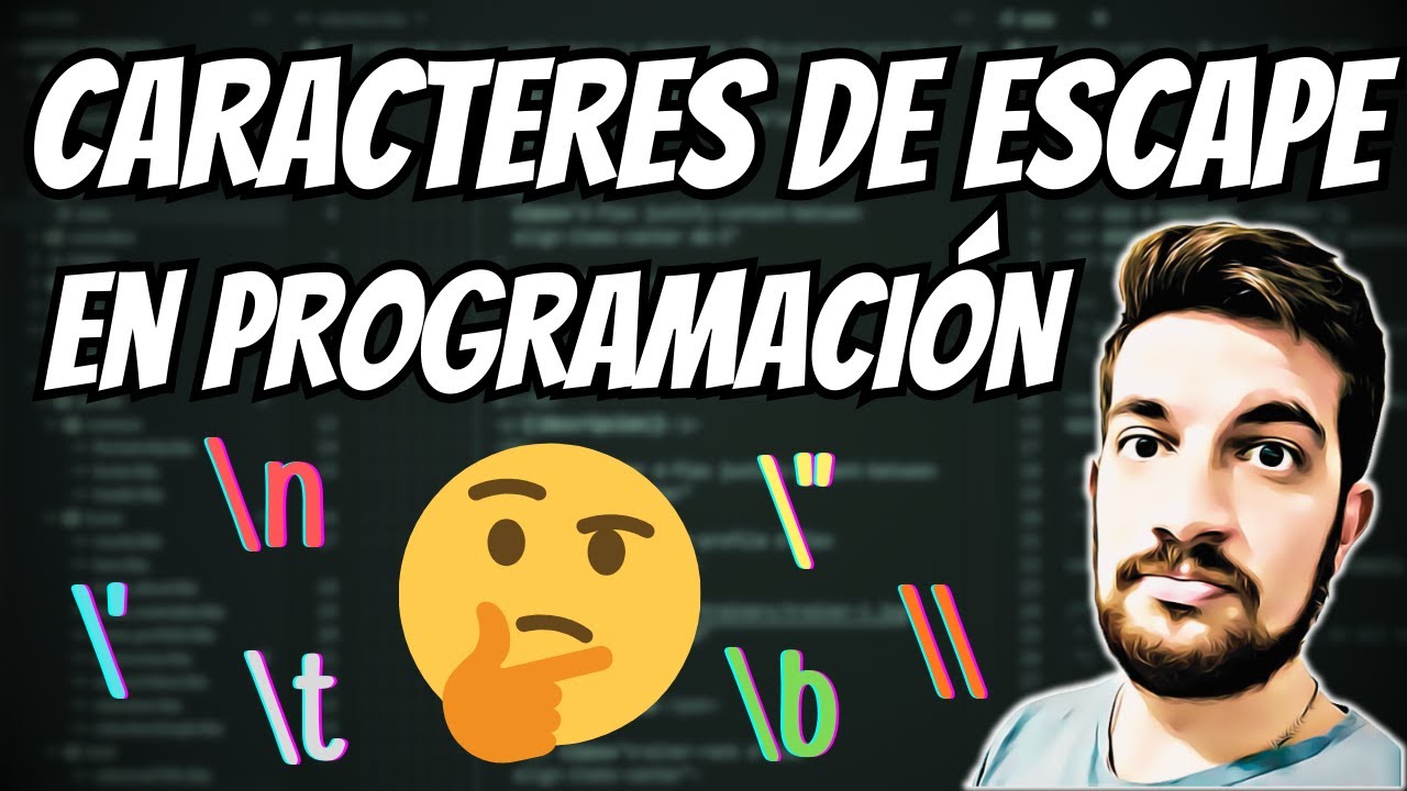CARACTERES de ESCAPE en PROGRAMACIÓN ⌨️ La explicación definitiva ✅