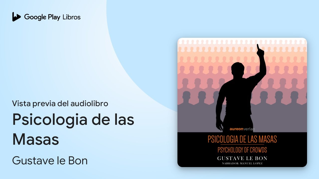 Psicologia de las Masas de Gustave le Bon · Vista previa del audiolibro