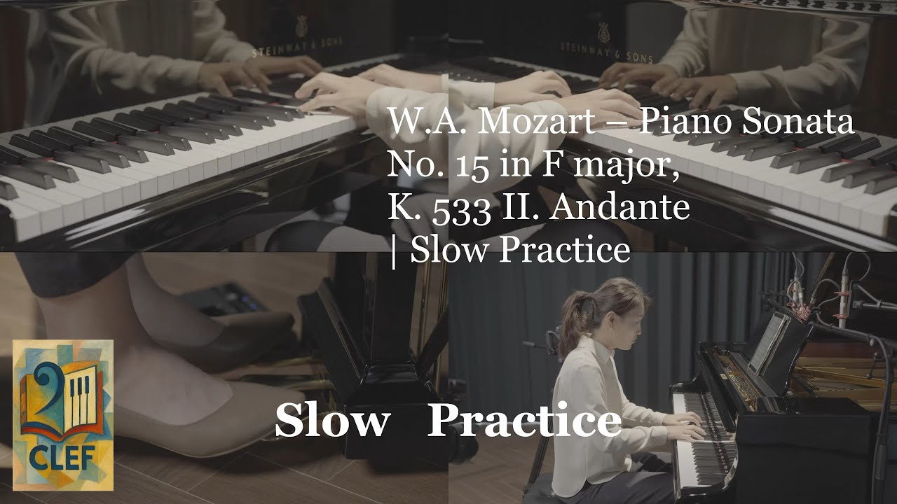 W.A. Mozart – Piano Sonata No. 15 in F major, K. 533 II. Andante  | Slow Practice
