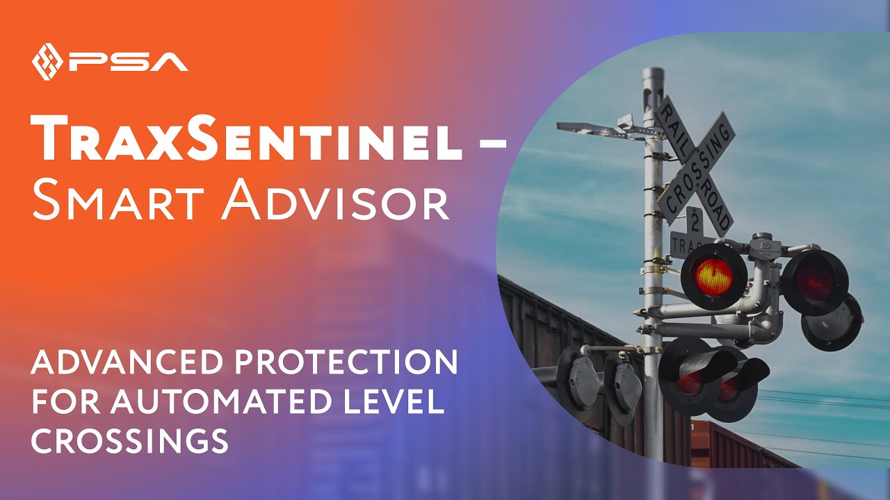 Enhancing level crossing safety with TraxSentinel &ndash; Smart Advisor