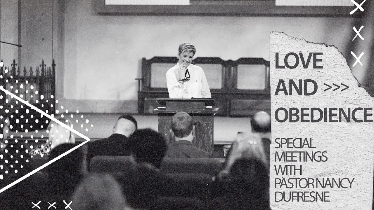 Love And Obedience | March 3, 2024 | Pastor Nancy Dufresne