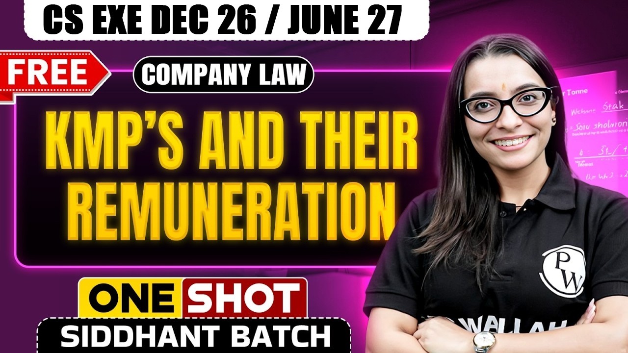 KMP & Remuneration in Company Law | CS Exe Dec 26 / June 27 | One Shot | CS Shivani Ma'am