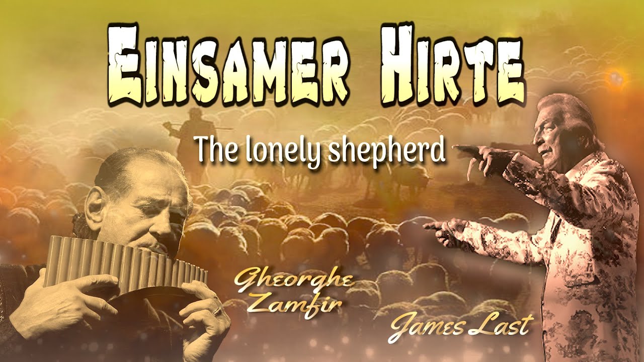 Einsamer Hirte – James Last & Gheorghe Zamfir | The Lonely Shepherd (Instrumental Cover)