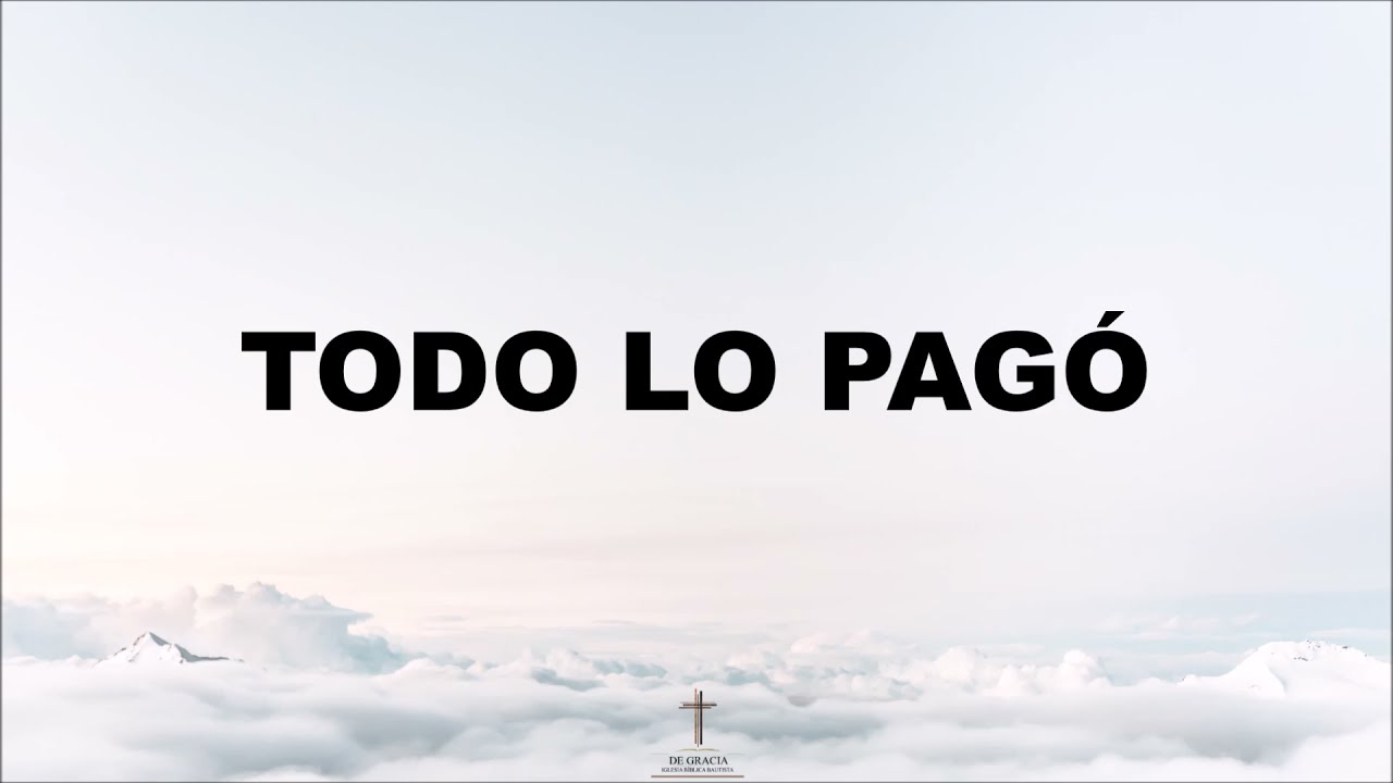Todo lo pagó - Jonathan y Sarah Jerez LETRA