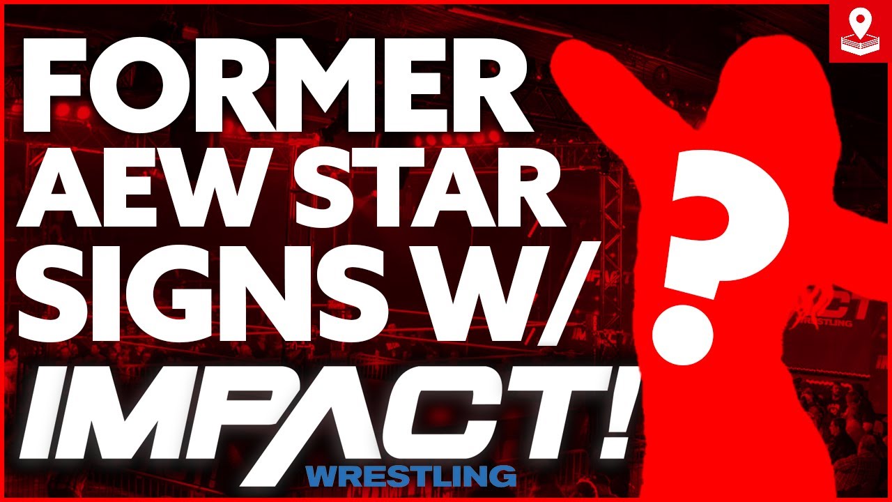 Former AEW Star Debuts on Impact Wrestling - Long Term Contract Signed!