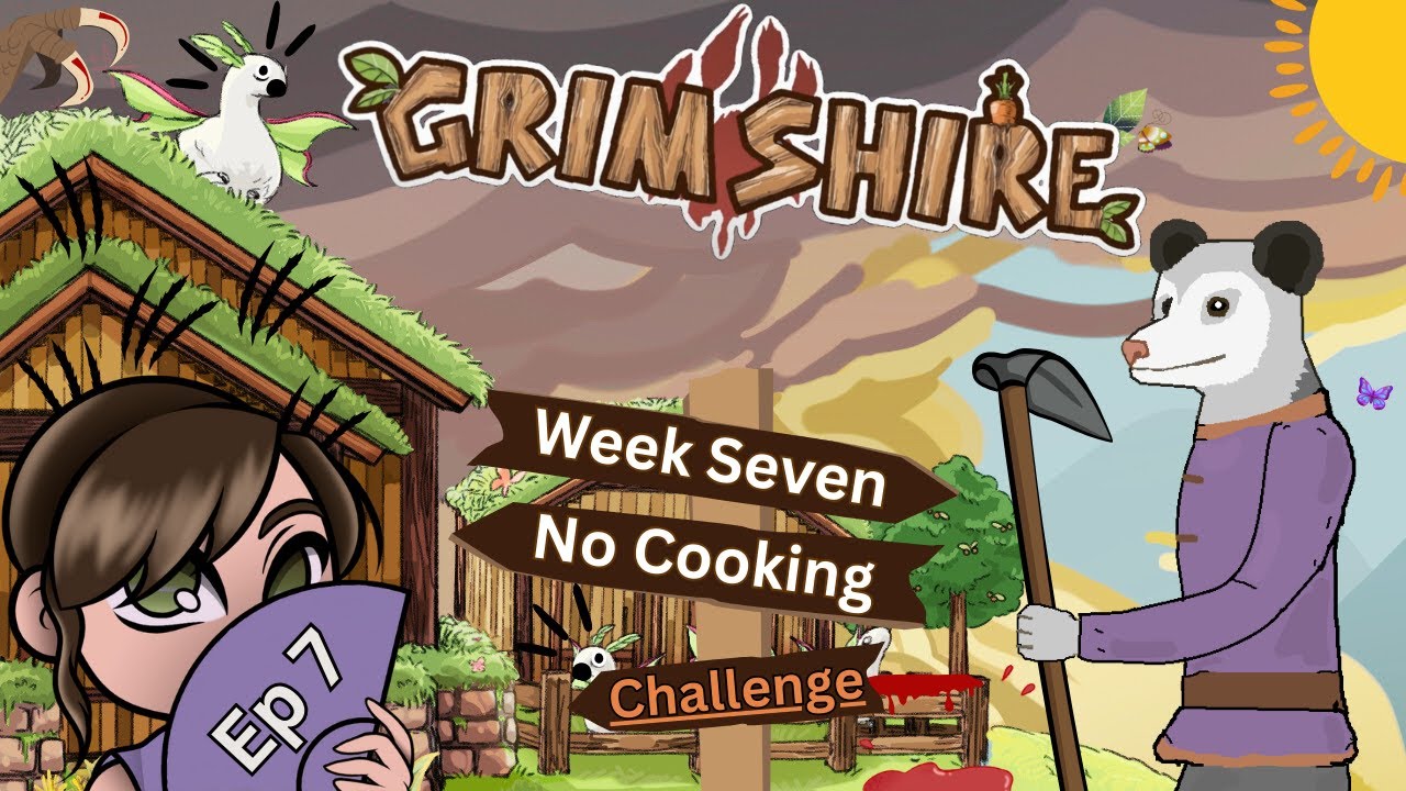 NO!! Not the Alpheep! Grimshire Challenge - No Cooking: Raccoon (Opossum) Ep.7