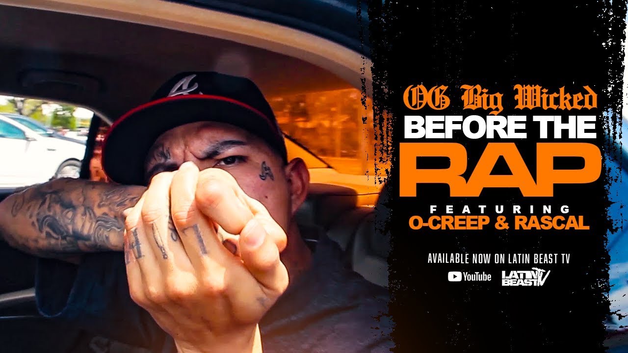 Og Big Wicked - Before The Rap Ft. O-Creep & Rascal (Official Music Video)