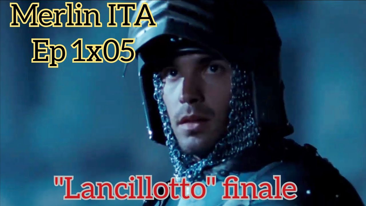 Merlin 1 - Lancillotto ultima pt  ITA SUB-ENG