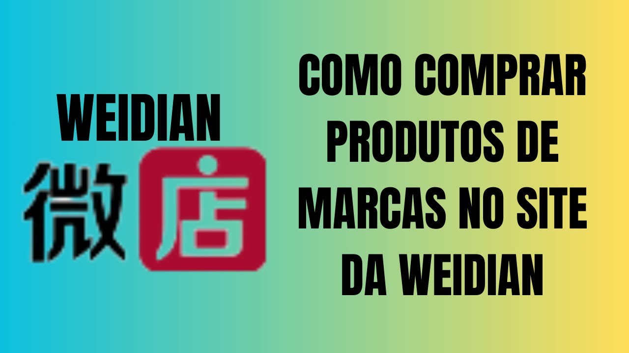 COMO COMPRAR NO SITE WEIDIAN