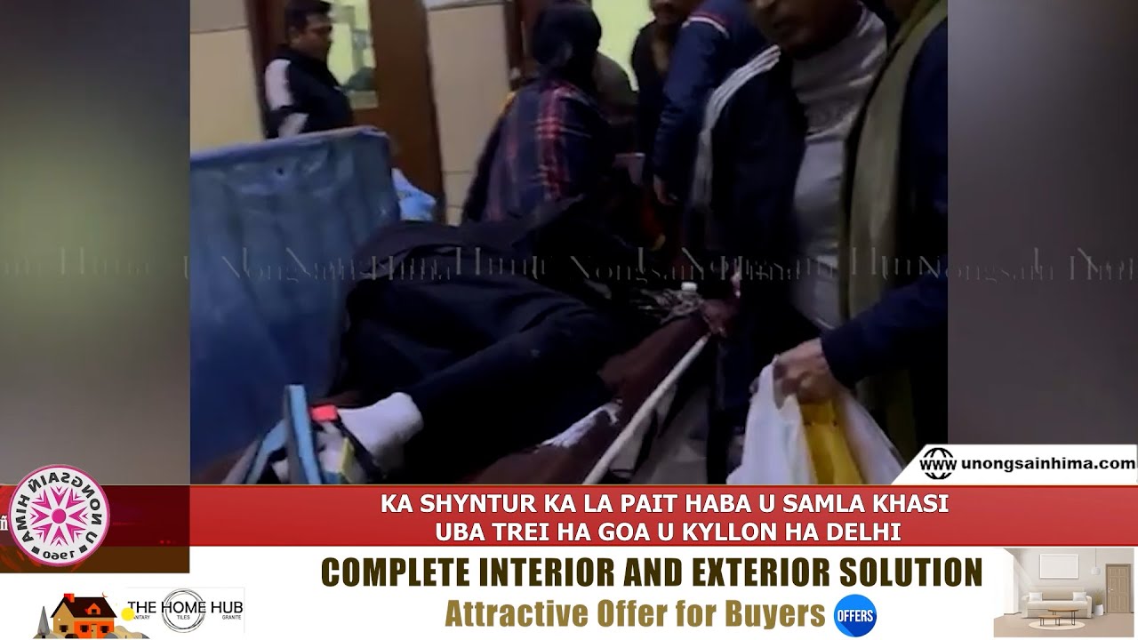 KA SHYNTUR KA LA PAIT HABA U SAMLA KHASI UBA TREI HA GOA U KYLLON HA DELHI
