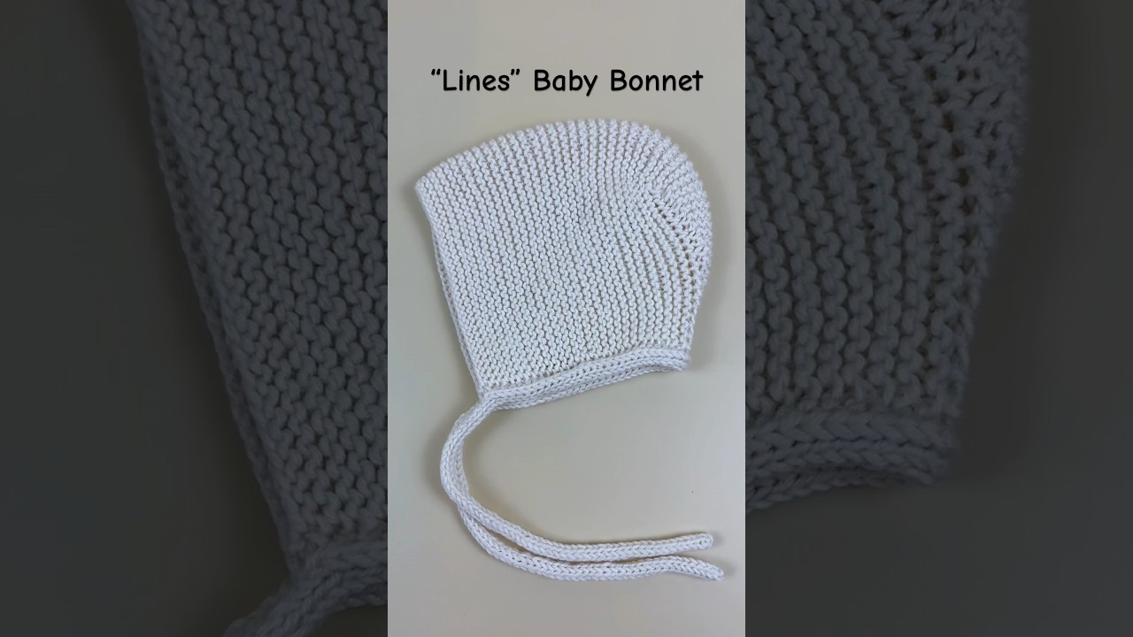 How to Knit a &ldquo;Lines&rdquo; Bonnet for Babies 1-3 months old. #forbaby #forbabies #newbornbaby