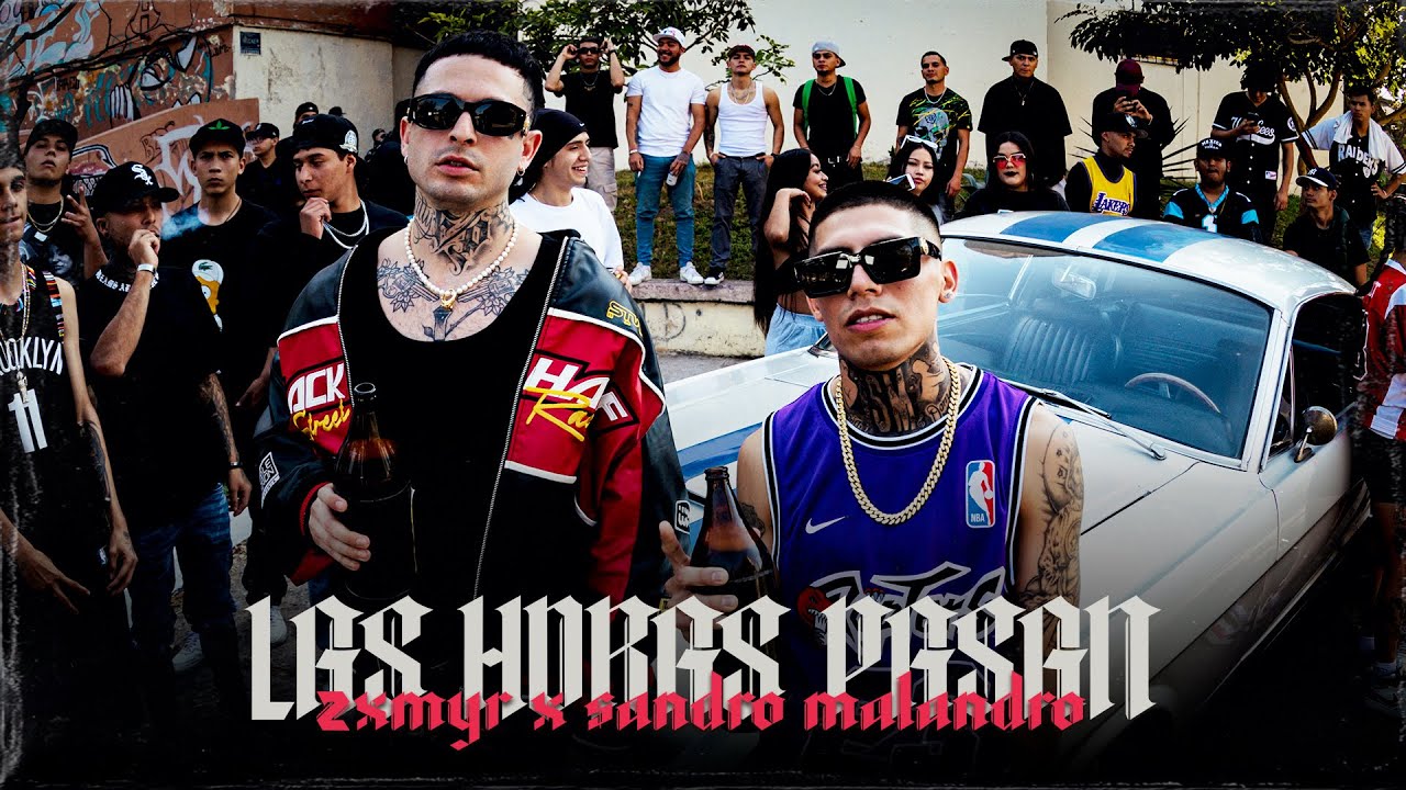 Zxmyr x Sandro Malandro - Las Horas Pasan