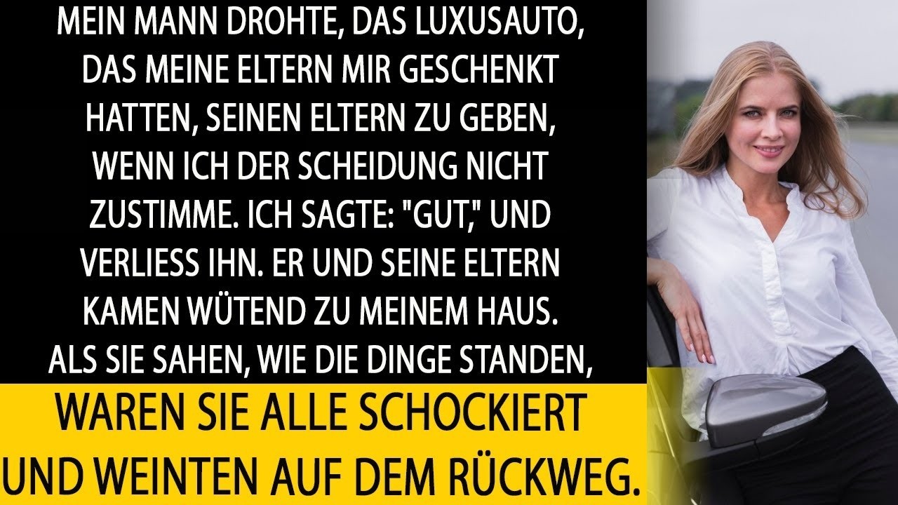 Mein Mann drohte, mein Luxusauto von Papa seinen Eltern zu geben — doch ich hatte einen Plan
