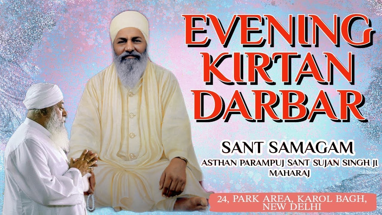 04.03.2026, Evening Kirtan, Sant Samagam, New Delhi (Sant Sujan Singh Ji Maharaj)