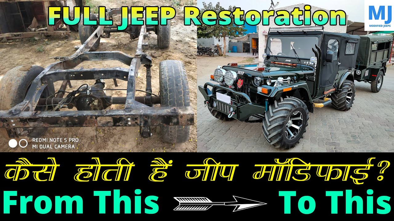 कैसे होती है जीप मॉडिफाई | FULL JEEP RESTORATION VIDEO | MJ Modified Jeeps