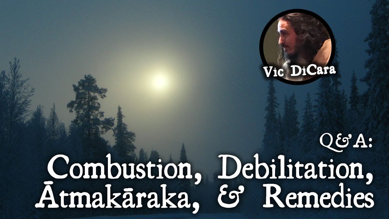 Combustion, Atmakaraka, Debilitation, Remedies