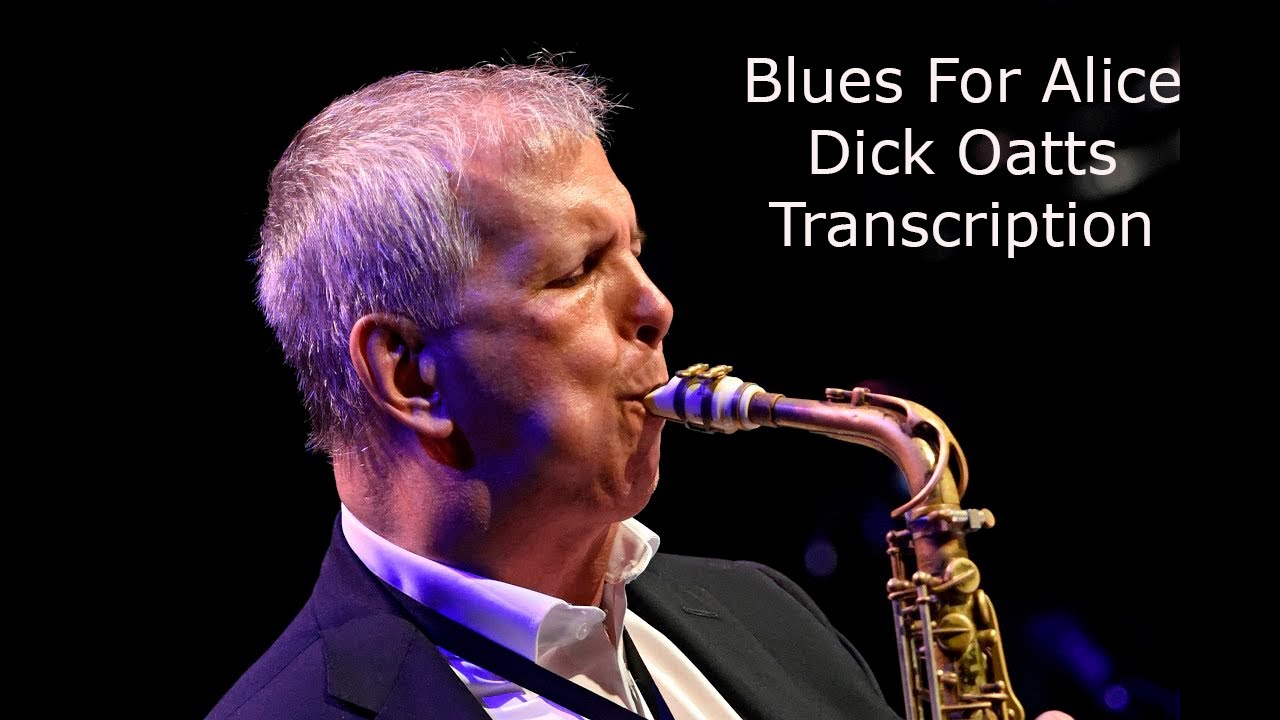 Blues For Alice-Dick Oatts' (Eb) Transcription. Transcribed by Carles Margarit