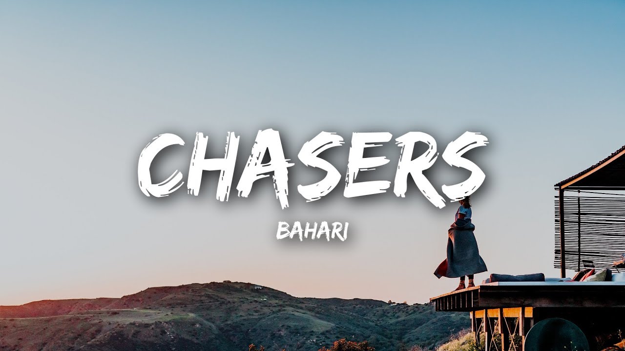 Bahari - Chasers (Lyrics)