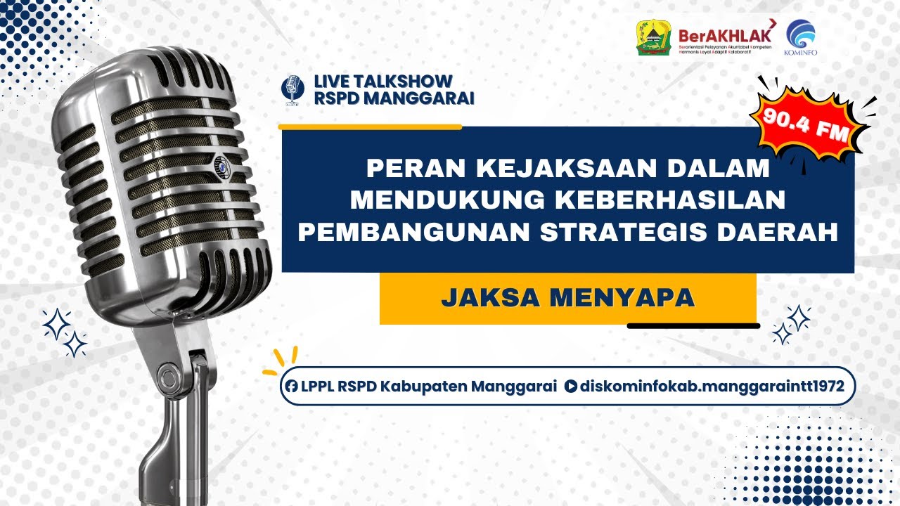 JAKSA MENYAPA - PERAN KEJAKSAAN DALAM MENDUKUNG KEBERHASILAN PEMBANGUNAN STRATEGIS DAERAH