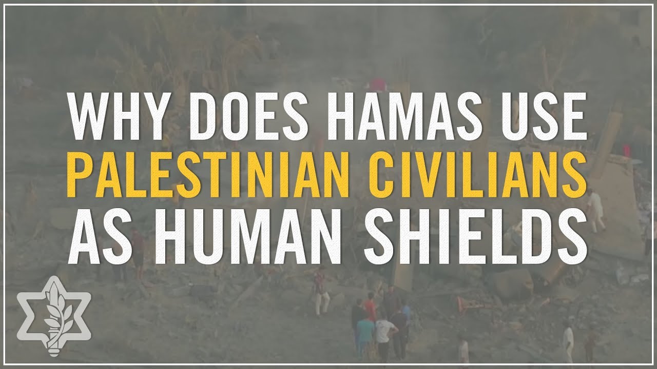 Why Does Hamas Use Palestinian Civilians as Human Shields?
