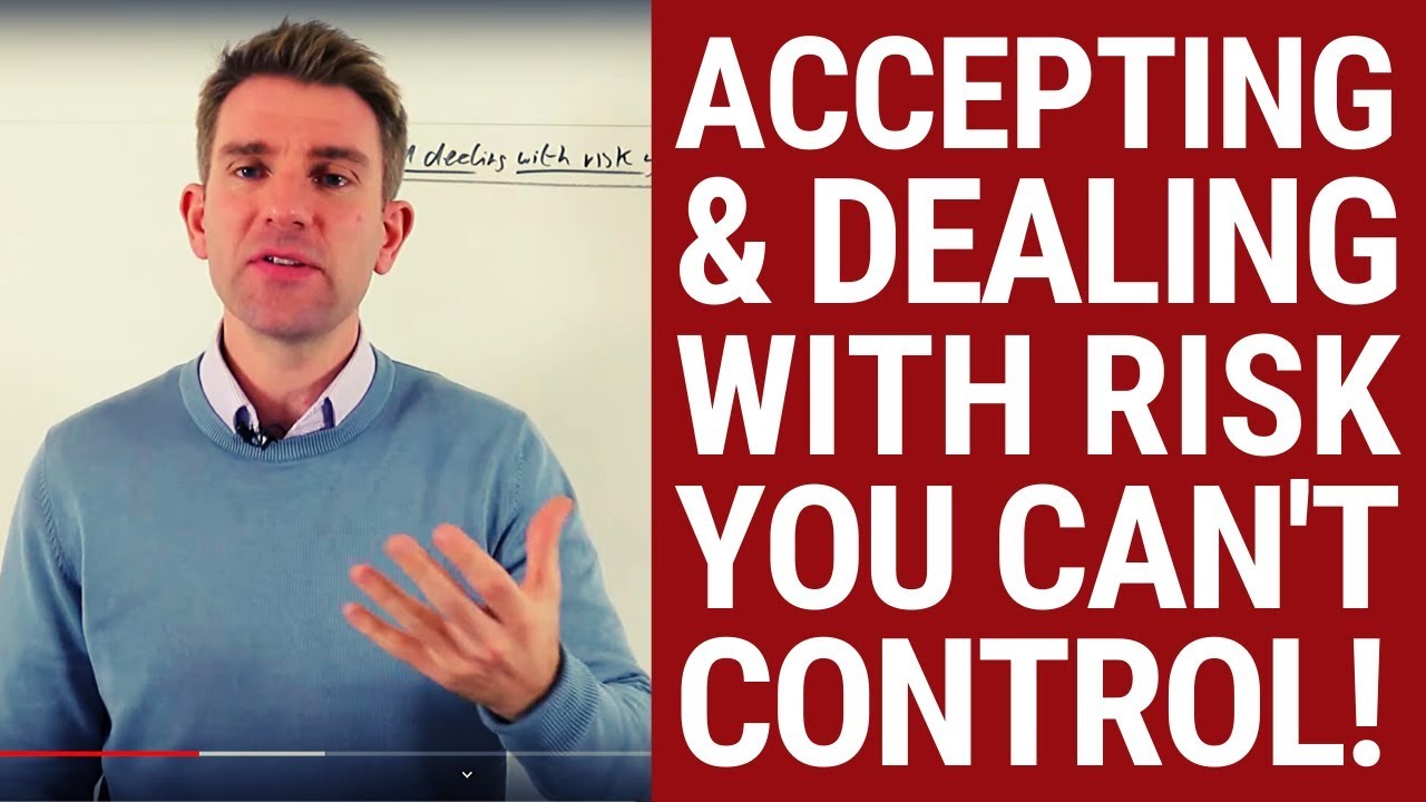 Accepting and Dealing with Risk You Can't Control! ✊