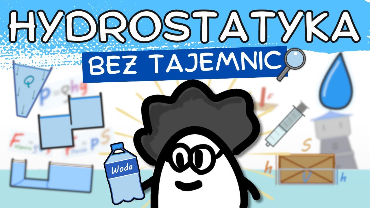 HYDROSTATYKA - Bez Tajemnic!