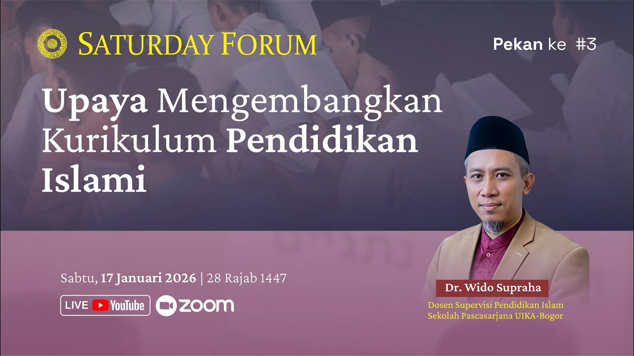 INSAF #3 Upaya Mengembangkan Kurikulum Pendidikan Islami | Dr. Wido Supraha