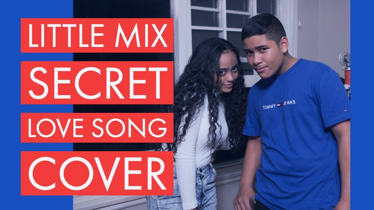 Little Mix - Secret Love Song Cover