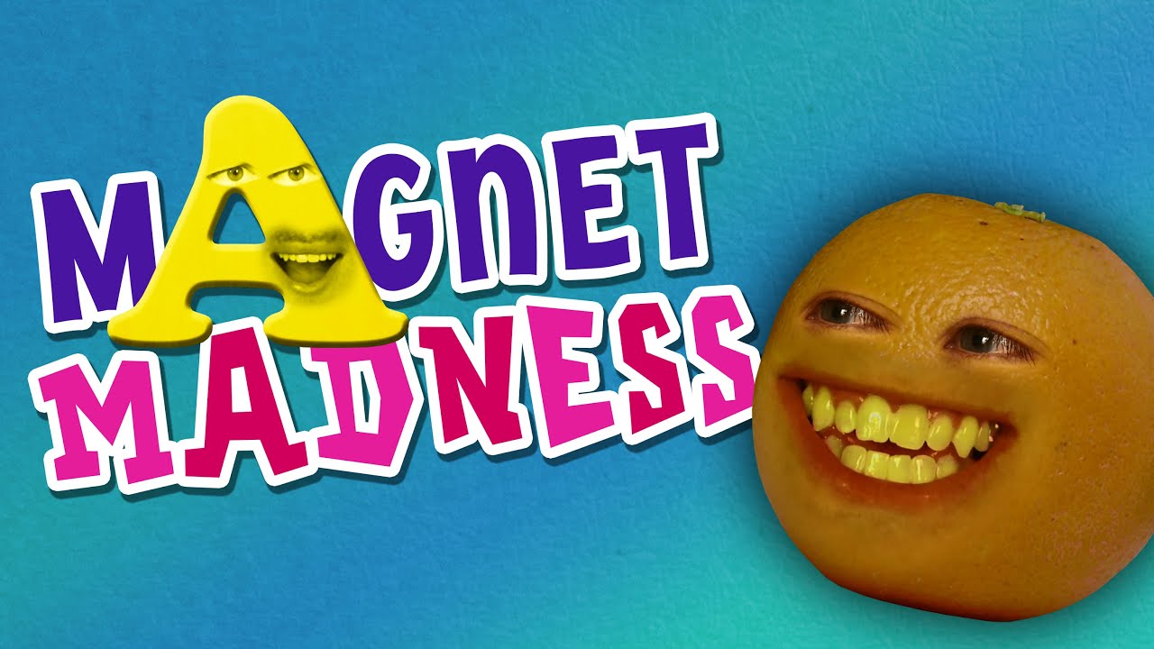 Annoying Orange - Magnet Madness! feat. Ross Everett & Eric Schwartz