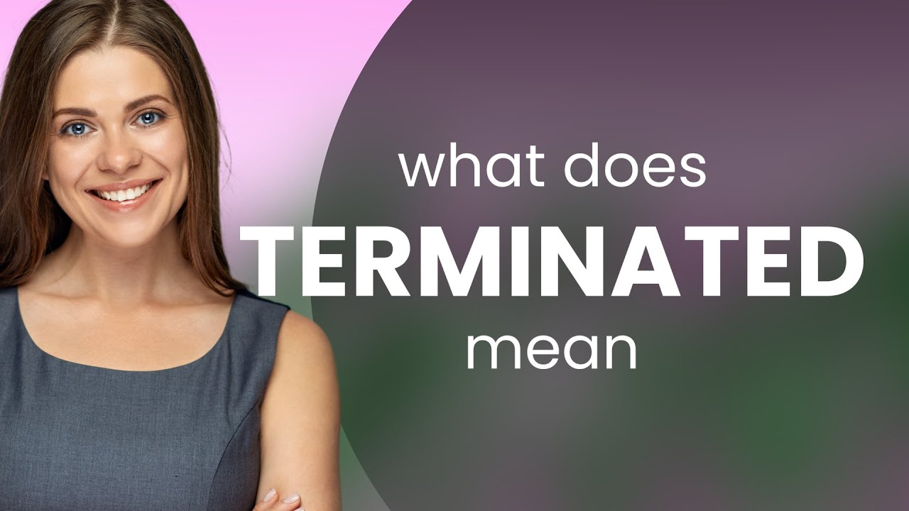 Terminated — что означает TERMINATED