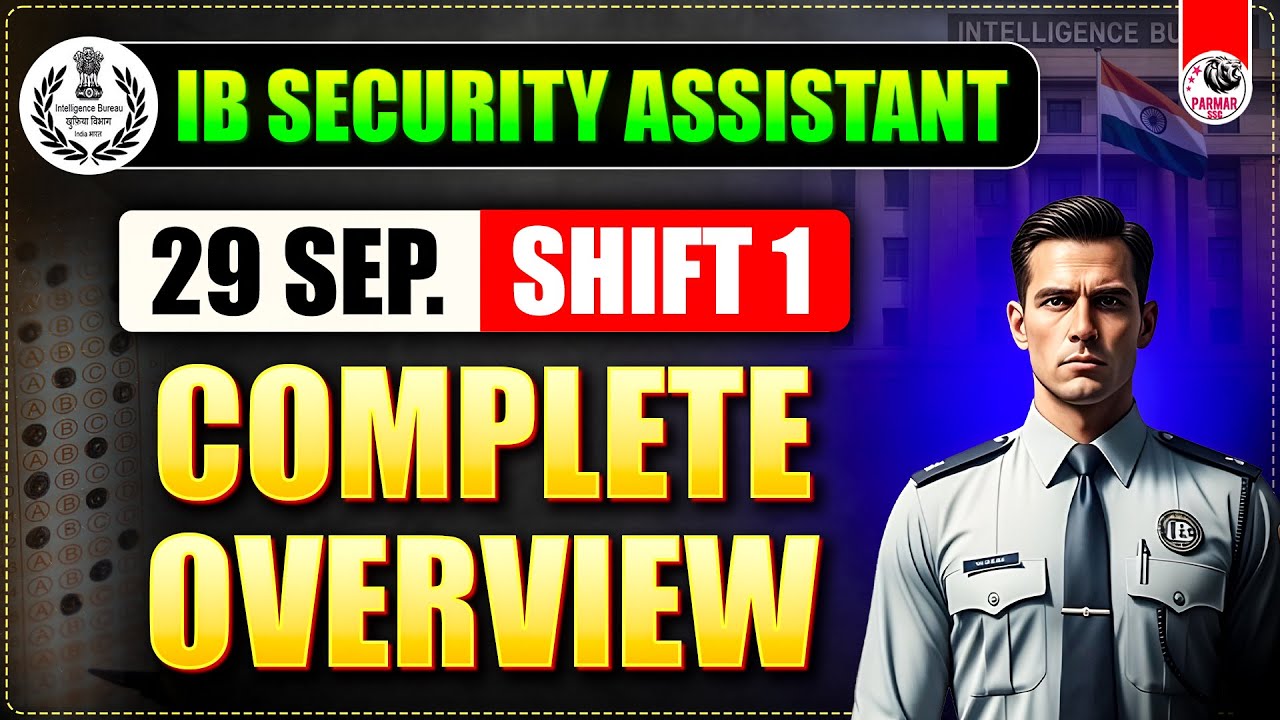IB SECURITY ASSISTANT 29 SEPT SHIFT 1 COMPLETE OVERVIEW