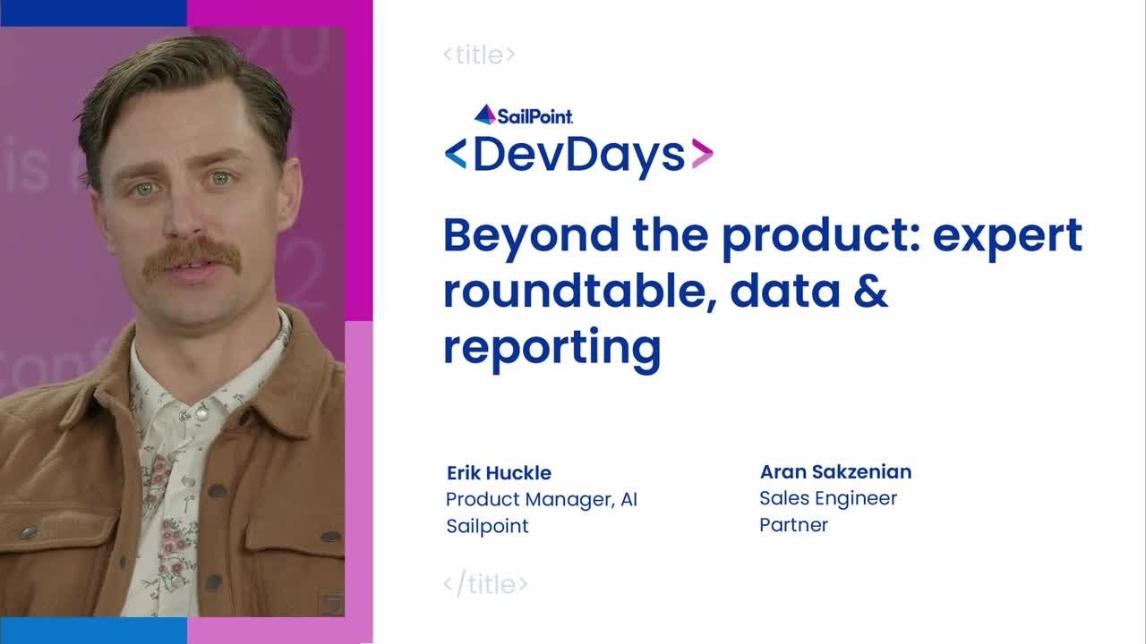 Beyond the product: expert roundtable, data and reporting