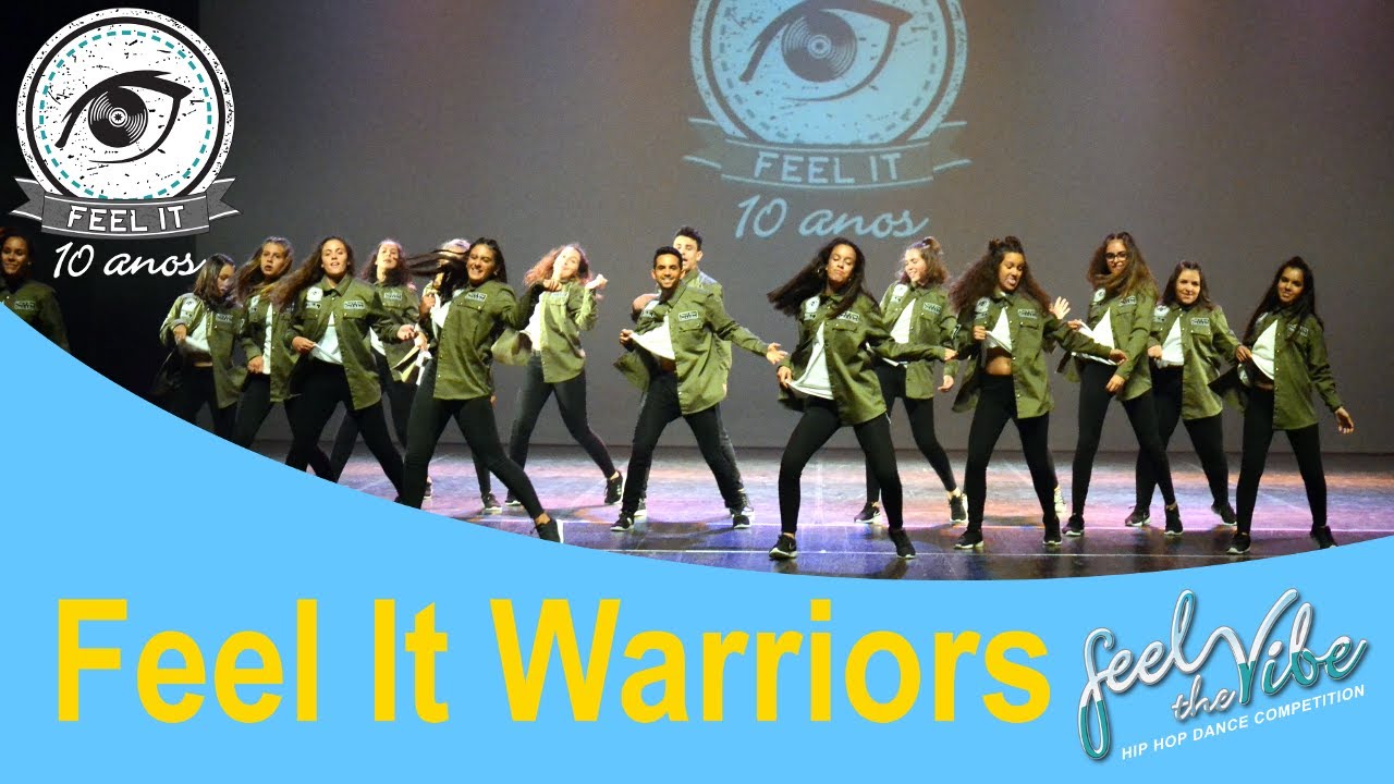 Feel It Warriors @ Feel it 10 anos | Feel The Vibe Hip Hop Dance Competition 2017