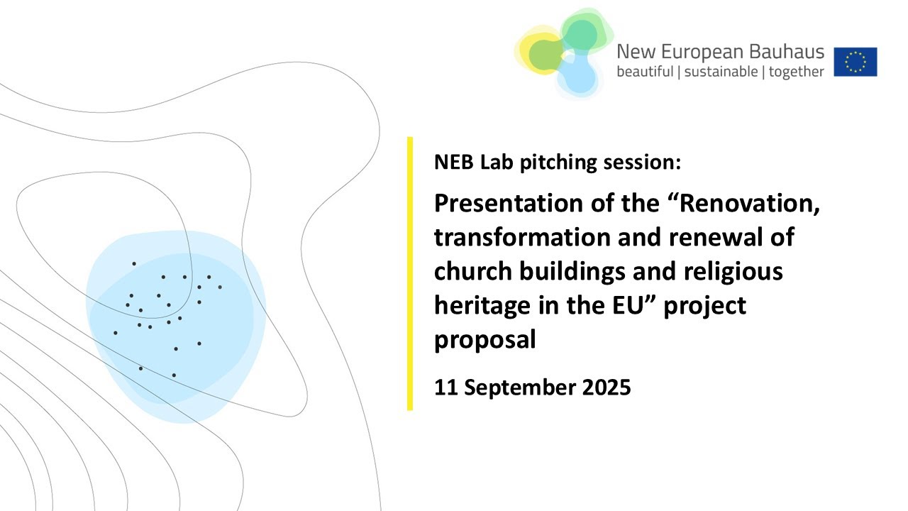 NEB Lab pitch: Renovation, transformation and renewal of church buildings and religious heritage