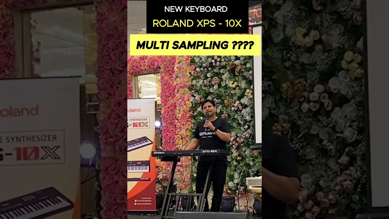 MULTI SAMPLING in Roland XPS 10X Question & Answer Delhi Launching