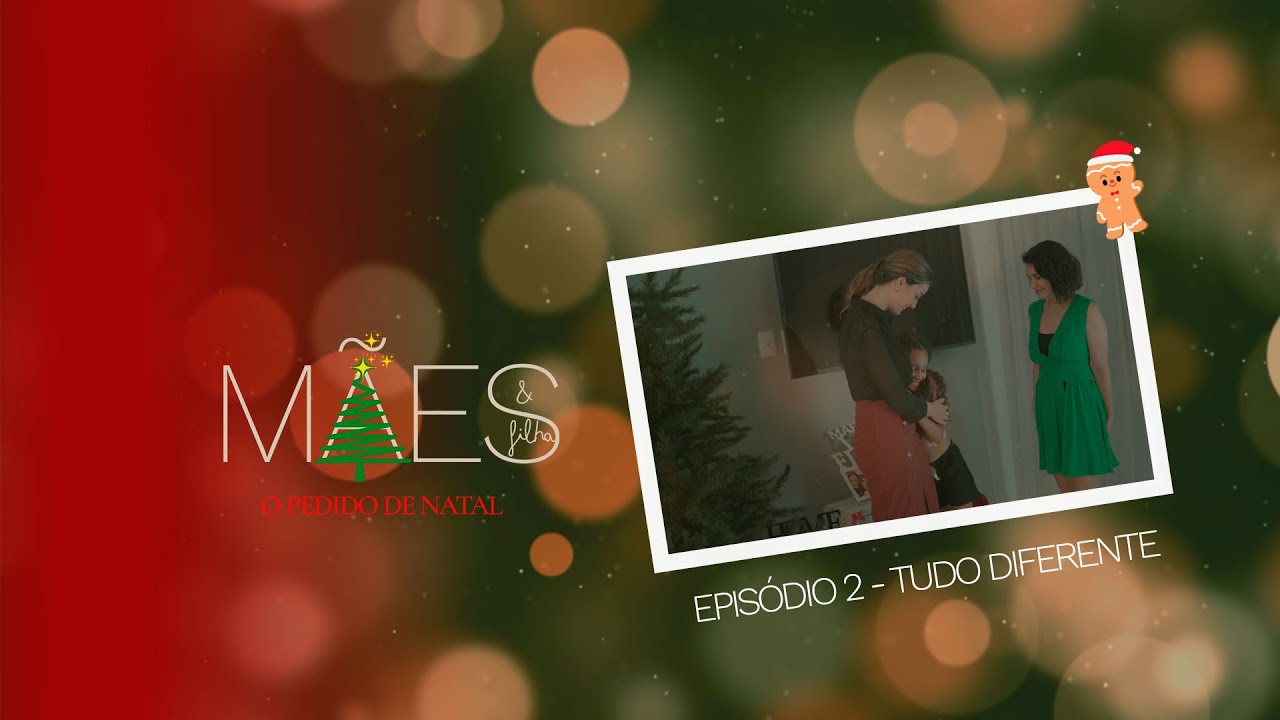 Mães & Filha - O Pedido de Natal - S01E02 -  Tudo diferente | Websérie LGBTQ+ [Subtitles]