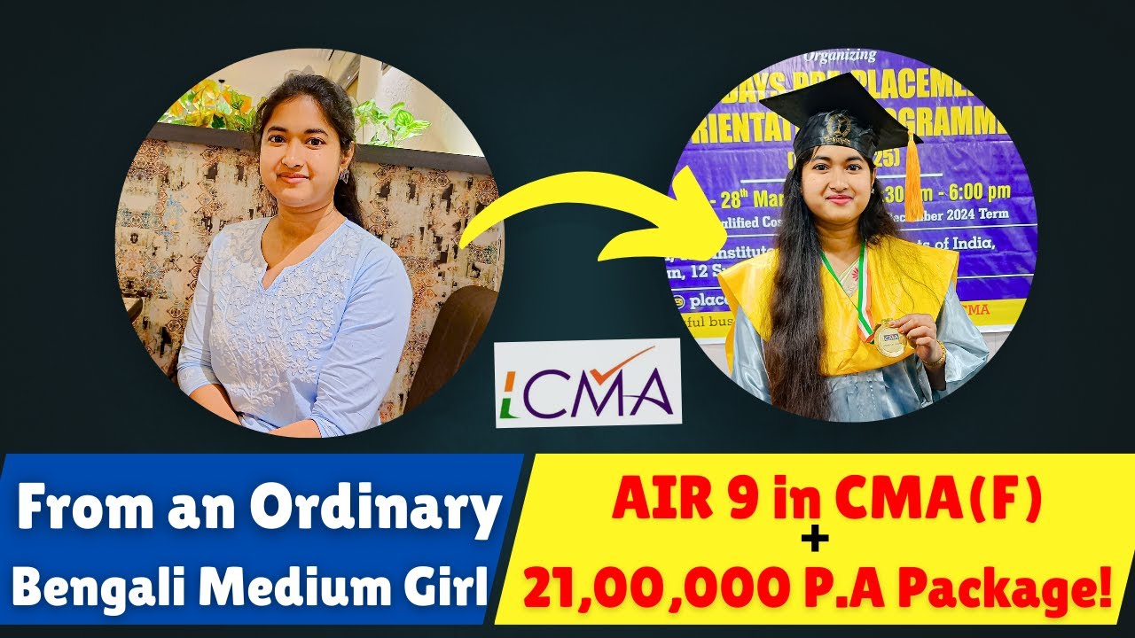 From Bengali Medium to AIR 9 CMA Final | ₹21 LPA PSU Job | How I Cracked CMA Final with AIR 9 😍
