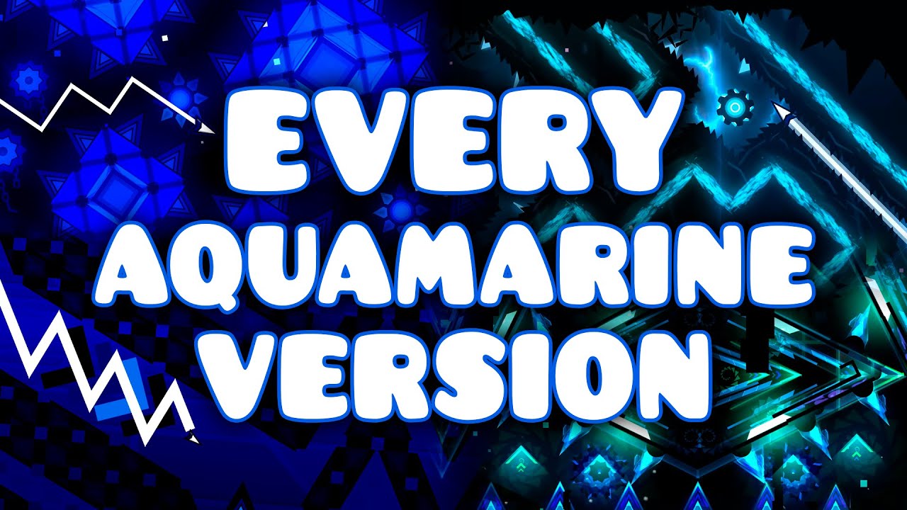 Every Aquamarine Version | Geometry Dash