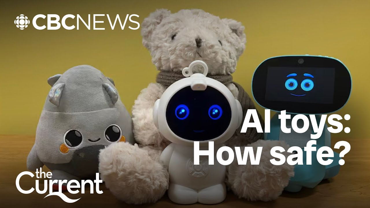 Are AI toys safe for your kids? | The Current