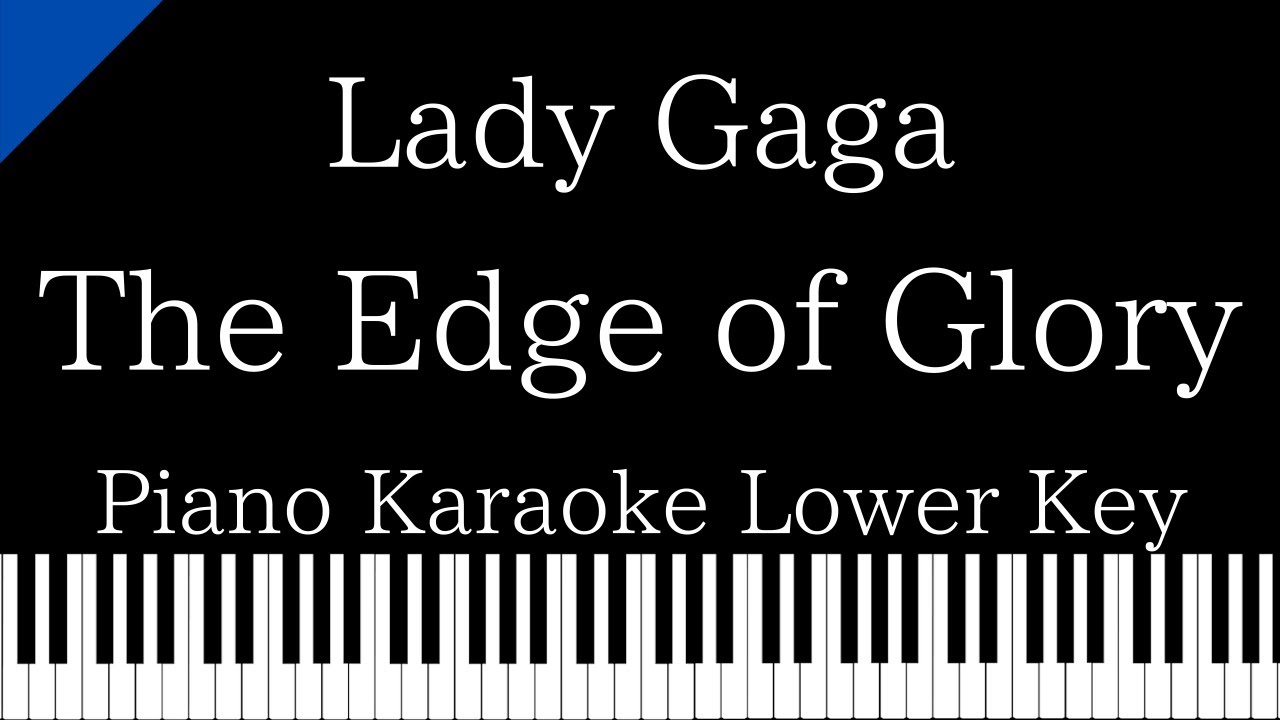 【Piano Karaoke Instrumental】The Edge of Glory / Lady Gaga【Lower Key】