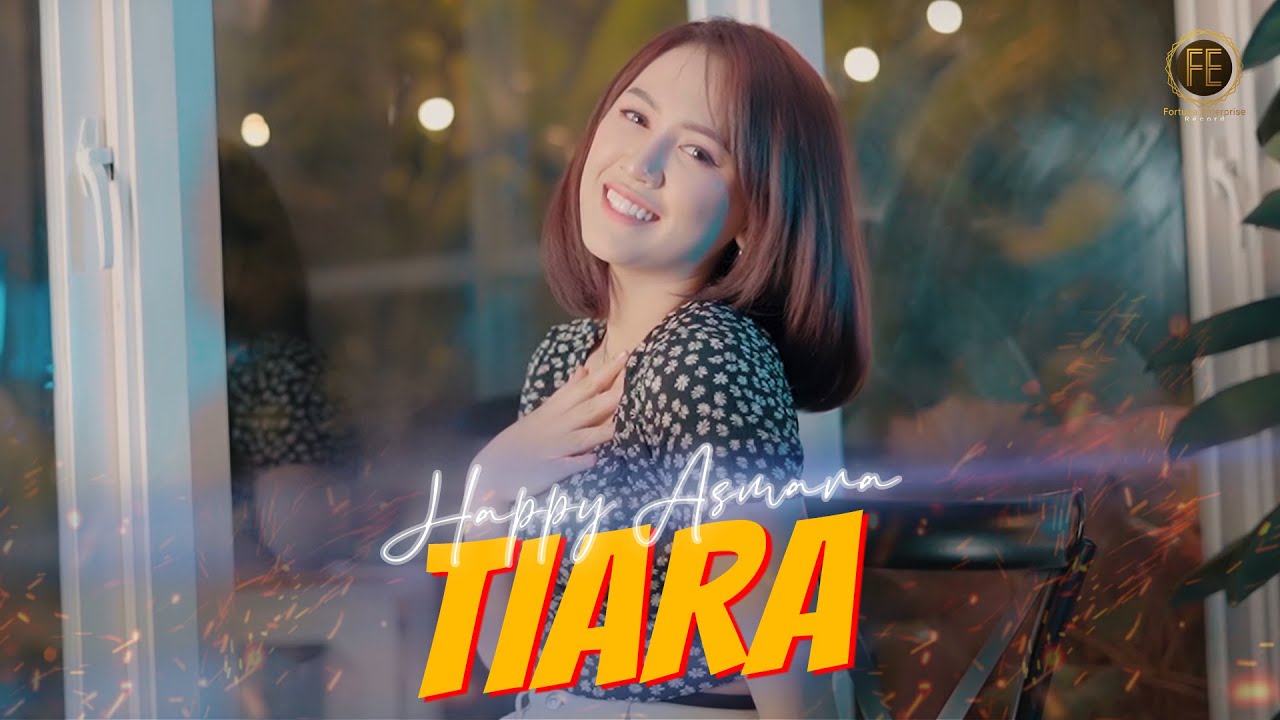 HAPPY ASMARA - TIARA ( Official Music VIdeo )