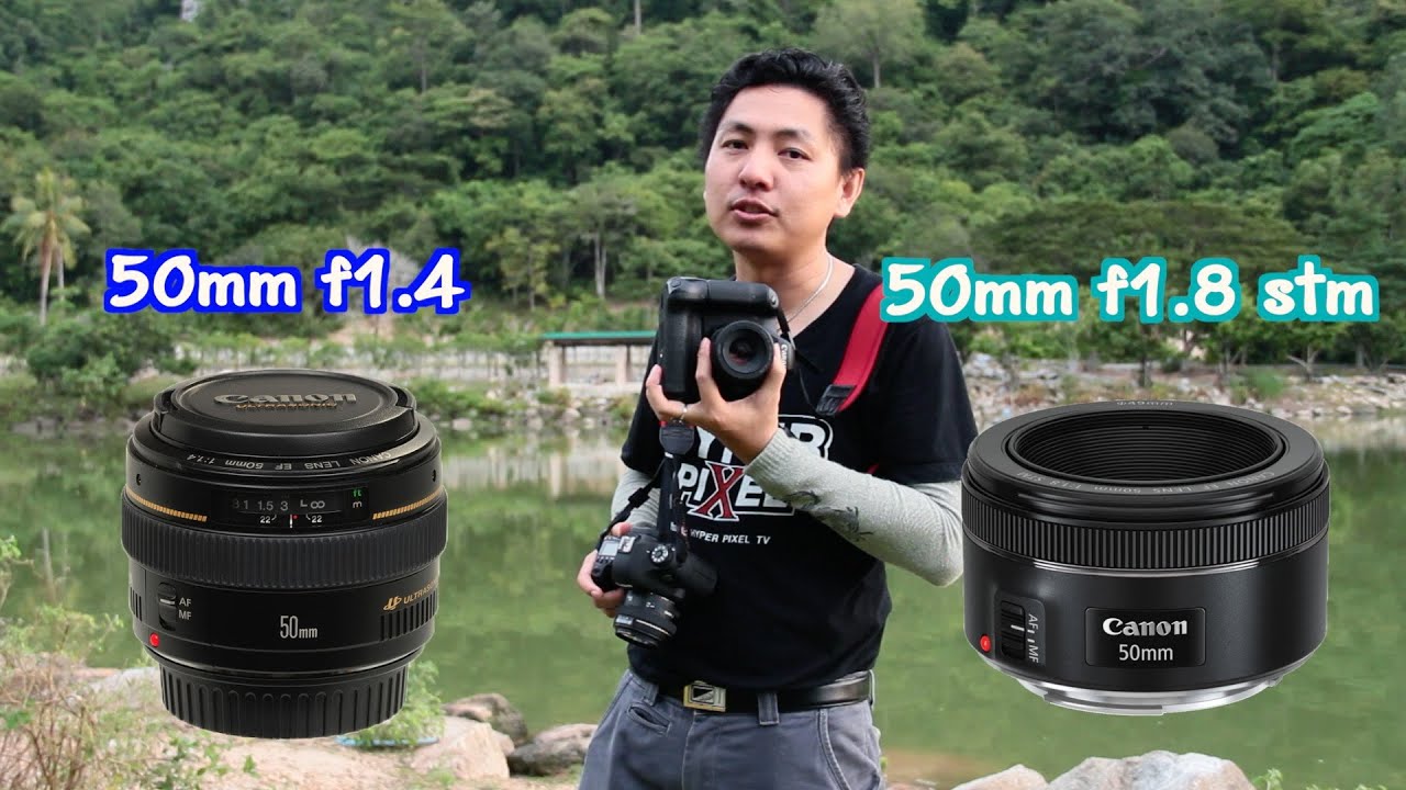 ทดสอบเลนส์ Canon EF 50 mm f/1.8 STM VS EF 50 mm f/1.4 แบบจะจะ - HYPER Review EP.13